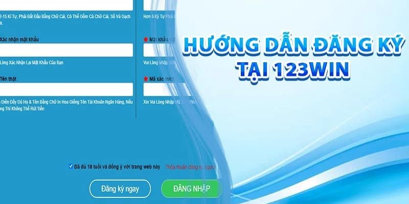 Đăng ký 123win là bước bắt buộc trước khi trải nghiệm nền tảng game online